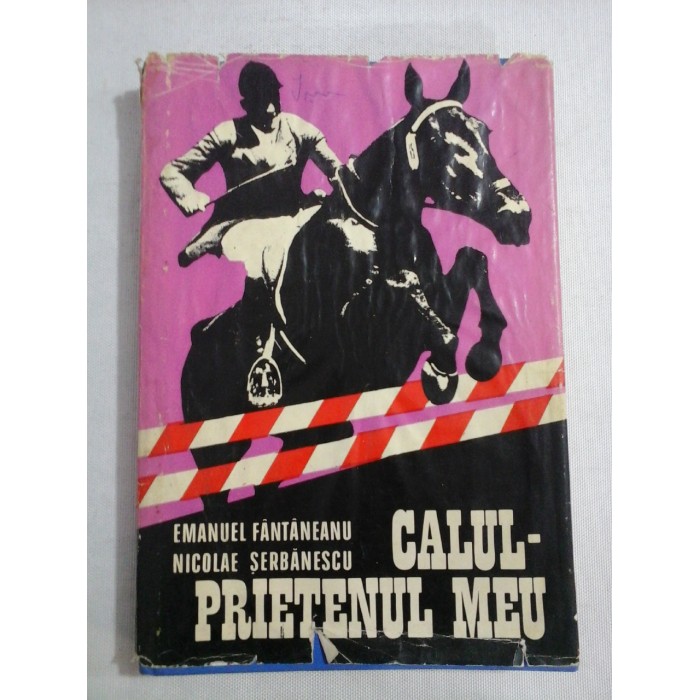     CALUL  PRIETENUL  MEU  -  E. FANTANEANU / N. SERBANESCU 